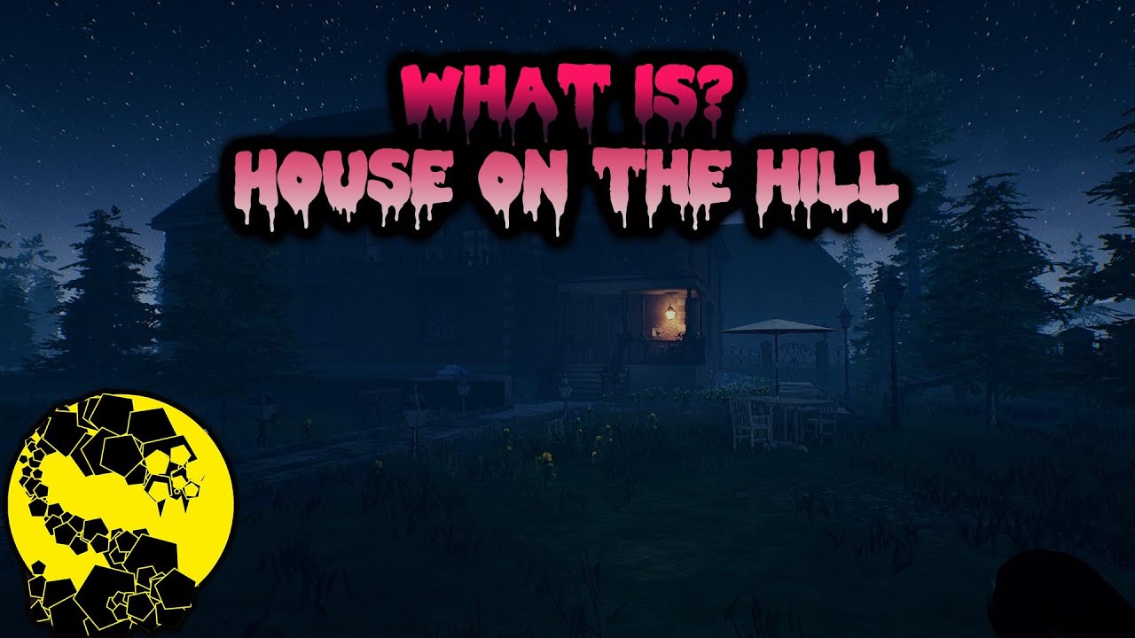 Spooky mansion - What is ? House on the Hill (Early Access)