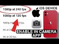 ENABLE 240 fps in feature in iOS Device (iPhone) || How to enable 240,120 FPS in camera app iPhone