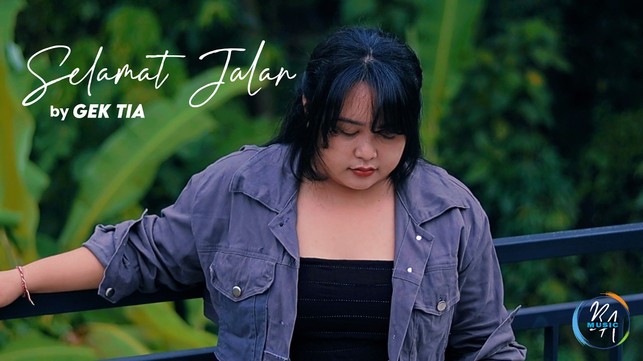 Selamat Jalan (Budi Arsa) - Cover Versi Cewek by Gek Tia