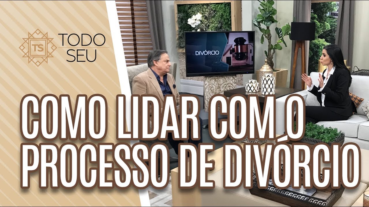 Como lidar com o processo de DIVÓRCIO - Todo Seu (28/05/19) tv kanalları