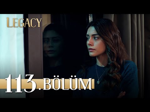 Emanet 113. Bölüm | Legacy Episode 113