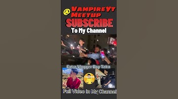 Big Meetup With VampireYt😎🤞🏻#shorts #shortfeed #vloggerboytaha #vampireyt #trending #meetup
