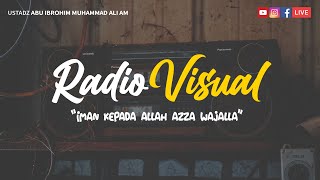 Iman Kepada Allah Azza Wajalla | Ustadz Abu Ibrohim Muhammad Ali AM