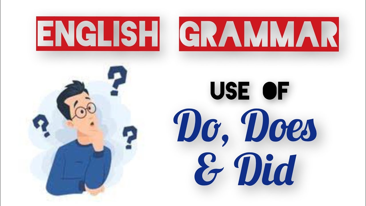 Use of Do, Does and Did 🤔🤔🤔. 
