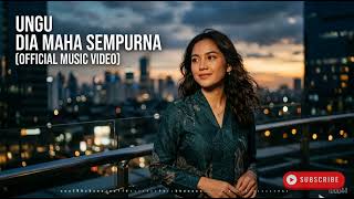 Ungu   Dia Maha Sempurna  