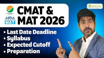 CMAT & MAT 2026 : Last Date for Registration | Expected Cut Offs | Syllabus | Preparation Strategy
