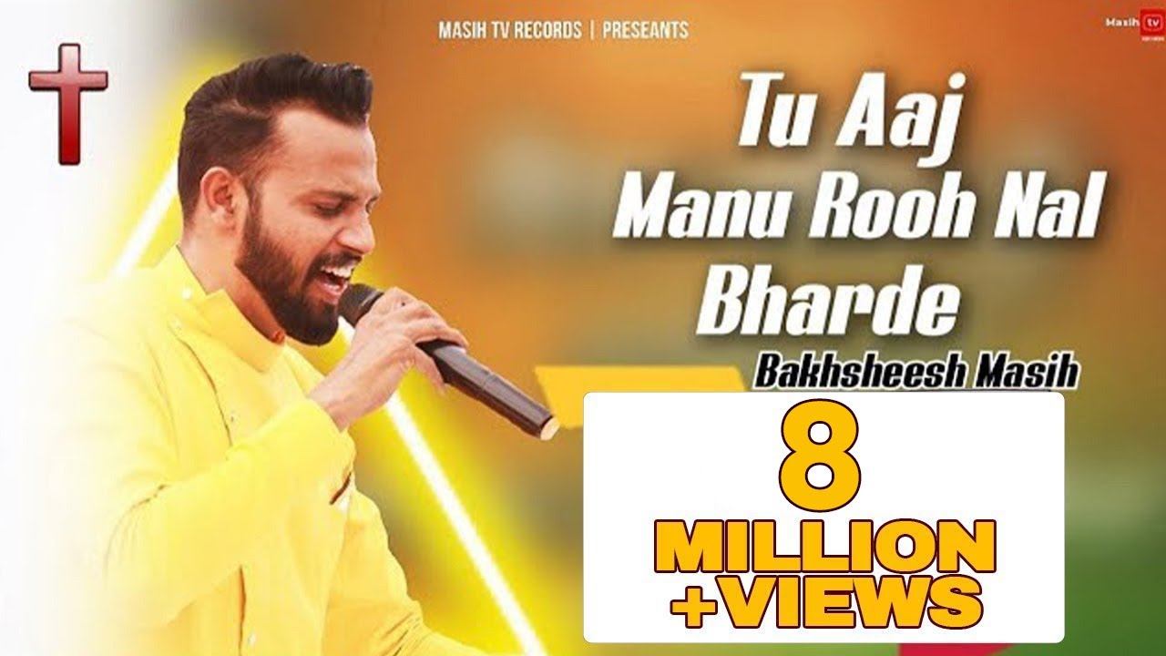 Tu Aaj Mainu Rooh Nal Bharde || Bakhsheesh Masih || New Masih Song 2022 @masihtvstatus