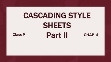 Cascading Style Sheets Part II Chap 4