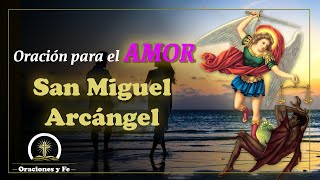 ❤️‍🔥 ORACIÓN a SAN MIGUEL ARCÁNGEL para el AMOR 🙏