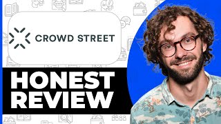 CrowdStreet Honest Review - Watch Before Using