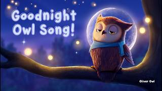 🦉 Oliver Owl Says Goodnight | Bedtime Nursery Rhyme for Kids | Cute 3D Lullaby Song screenshot 5