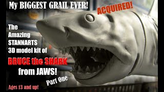 Grail Number 1! ACQUIRED! The Amazing Stannarts 3D kit of BRUCE the SHARK  from JAWS   Part 1