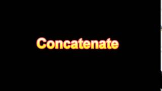 What Is The Definition Of Concatenate - Medical Dictionary Free Online