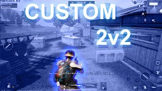Dominating In A Custom 2V2 - Pubg Mobile