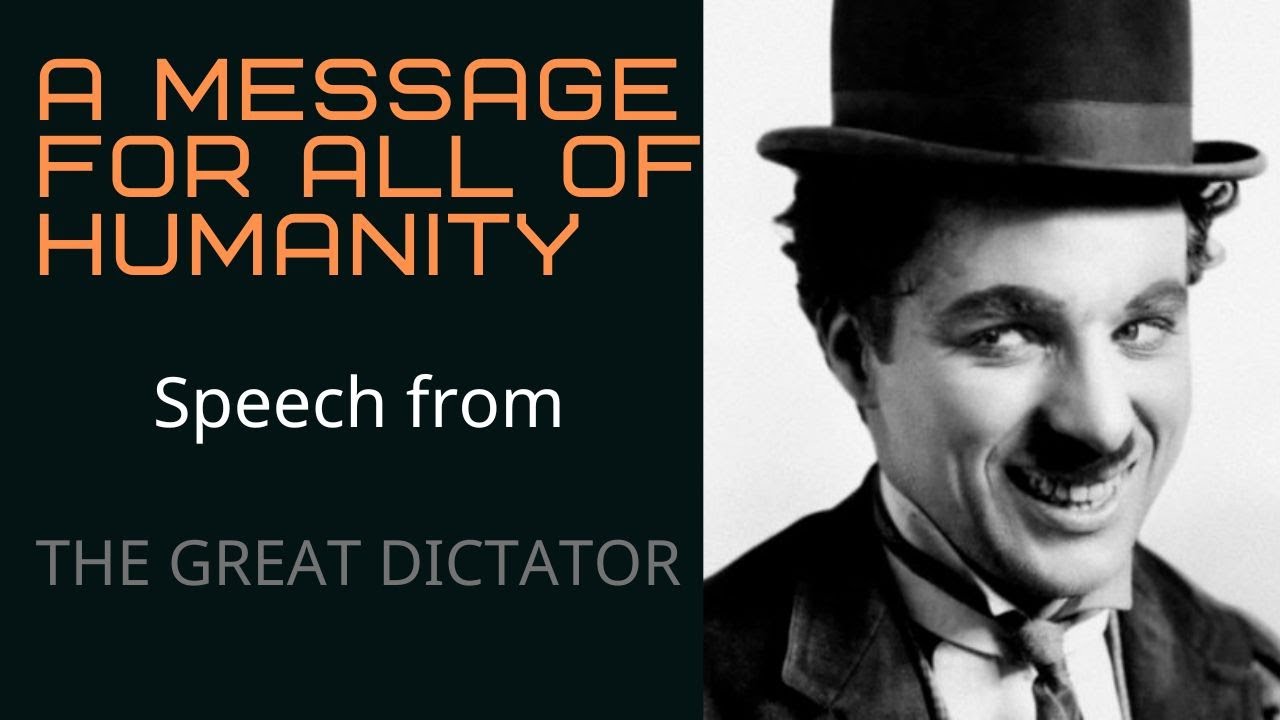 A Message For All Of Humanity - Charlie Chaplin - YouTube