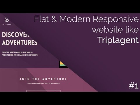 How-to: Make a Flat & Modern Responsive Website like Triplagent Part #1 | CodingTuts How-to: Make a Flat & Modern Responsive Website like Triplagent Part #1 | CodingTuts