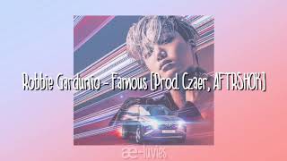 TUCSON Beyond Drive | Robbie Gardunio - Famous (Prod. Czaer, AFTRSHOK) LYRIC