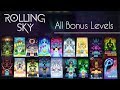 Rolling Sky - All Bonus/Extra Levels - Faster, Anniversary, Skeleton Party etc. | SHAvibe