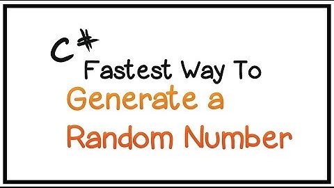 C# Tutorial - Part 16 - Fastest Way To Generate a Random Number