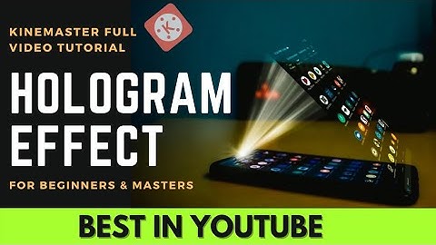 Hologram effect in kinemaster | Kinemaster editing Tutorial.
