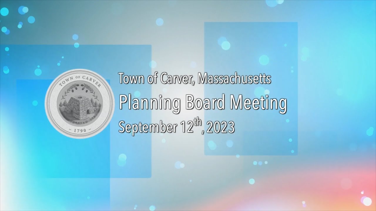 Carver Planning Board 2023/09/12 YouTube