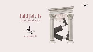 Dawid Kwiatkowski - Taki jak Ty [Official Audio]