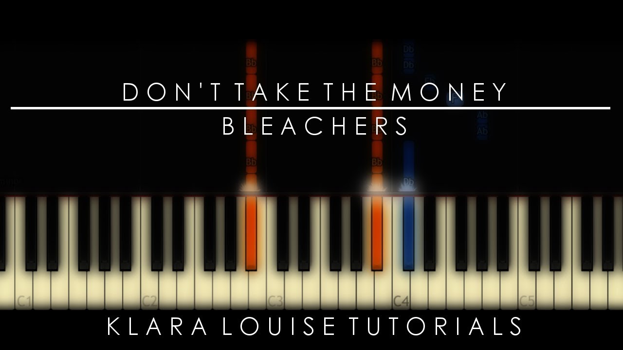 DON'T TAKE THE MONEY Bleachers Piano Tutorial YouTube
