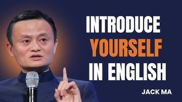 Introduce Yourself In English In 30 Minutes | JACK MA