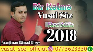 Vusal Soz - Bir kelme 2018 ( Official Audio )