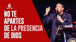 No Te Apartes De La Presencia De Dios | Pastor Juan Carlos Harrigan