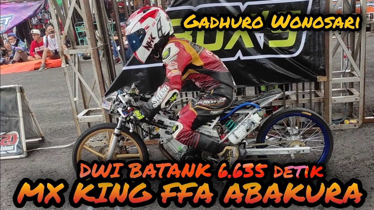 MX King FFA Abakura Ditrajaya Manahadap Digeber DWI BATANK 6.635 Detik