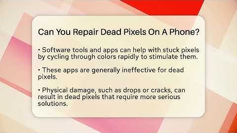 Can You Repair Dead Pixels On A Phone? - Phone Fix and Features