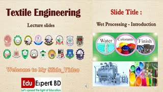 Wet Processing - introduction (B.Sc. in Textile Engineering)