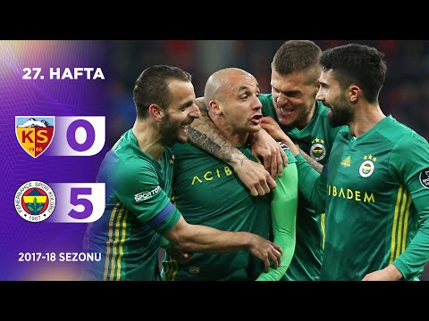 Kayserispor (0-5) Fenerbahçe | 27. Hafta - 2017/18