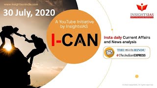 By IAS Topper Current Affairs(Hindu, IE)Analysis & Answer Writing Guidance (I-CAN) July 30, 2020