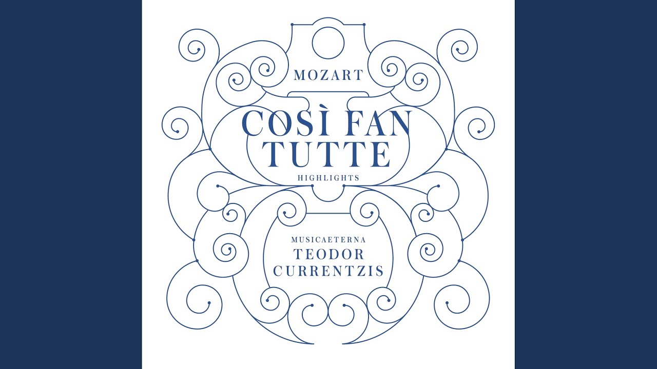 Così Fan Tutte Per Pietà Ben Mio Perdona