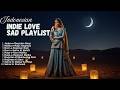 Indonesian Indie Love Playlist Sad Night Drive Hindia Style Mix 