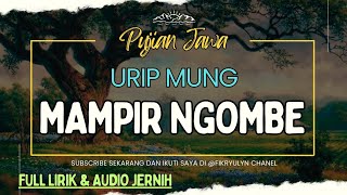 Puji-pujian Jawa || URIP MUNG MAMPIR NGOMBE || Syi'ir Warisan Sunan Kalijaga