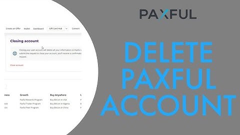 How To Delete Paxful Account (2023) | Deactivate Paxful Account (Complete Guide)