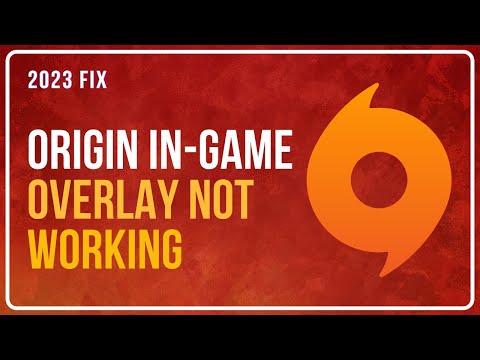 ORIGIN In-Game OVERLAY NOT WORKING | FIX Origin In Game Overlay Not Enabled 2022