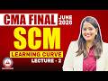 CMA Final SCM | Learning Curve L2 | June 2026 | Dhurandhar Series SB9