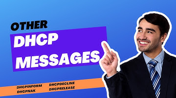 Other DHCP Messages || DHCP Release || DHCP Inform || DHCP 5