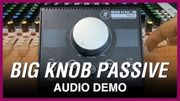 STUDIO GEAR: Mackie Big Knob Passive setup and demo
