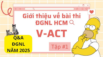 VNno1 || Giới thiệu về bài thi ĐGNL HCM | V-ACT 2025 Q&A #1