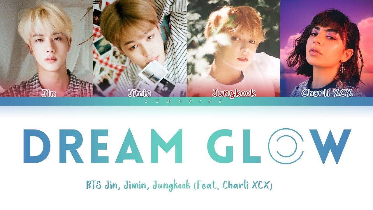 BTS - Dream Glow (Feat. Charli XCX) (방탄소년단 - Dream Glow) [Color Coded Lyrics/Han/Rom/Eng/가사]