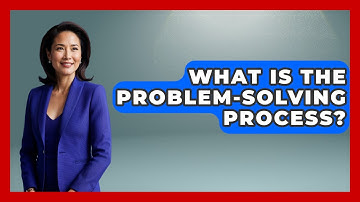 What Is The Problem-Solving Process? - Job Success Network