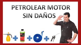 Como petrolear un motor sin dañarlo. Como limpiar un motor correctamente