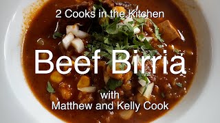 2 Cooks in the Kitchen - Beef Birria