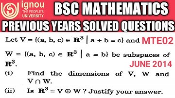 Bsc Mathematics | IGNOU | MTE02 | Previous years Solved questions |Vector space|Subspace | dimension