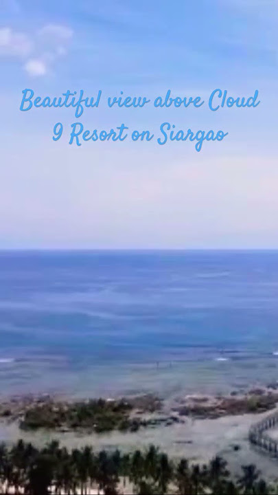 Above Cloud 9 Resort on Siargao Island Philippines